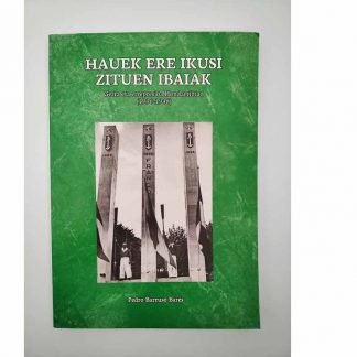 Hauek ere ikusi zituen ibaiak