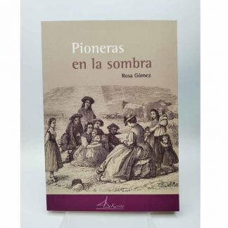 Pioneras en la sombra