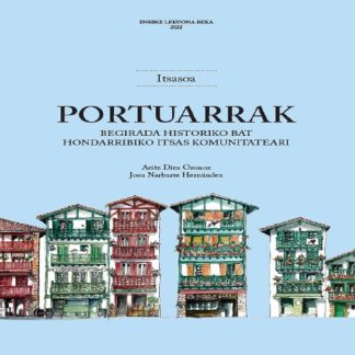 PORTUARRAK. Begirada historiko bat Hondarribiko itsas komunitateari.