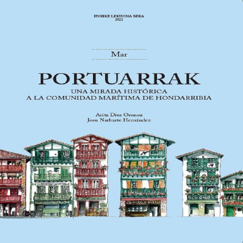 PORTUARRAK. Una mirada histórica a la comunidad marítima de Hondarribia.